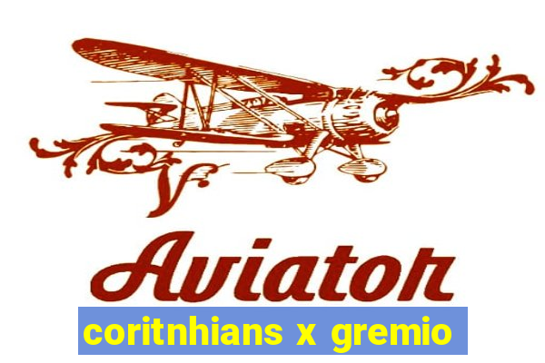 coritnhians x gremio